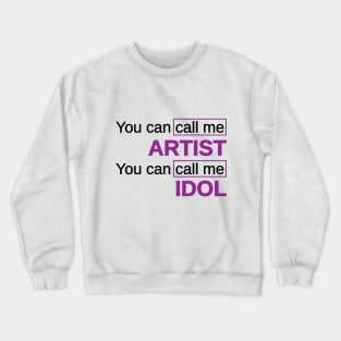 Idol Crewneck Sweatshirt